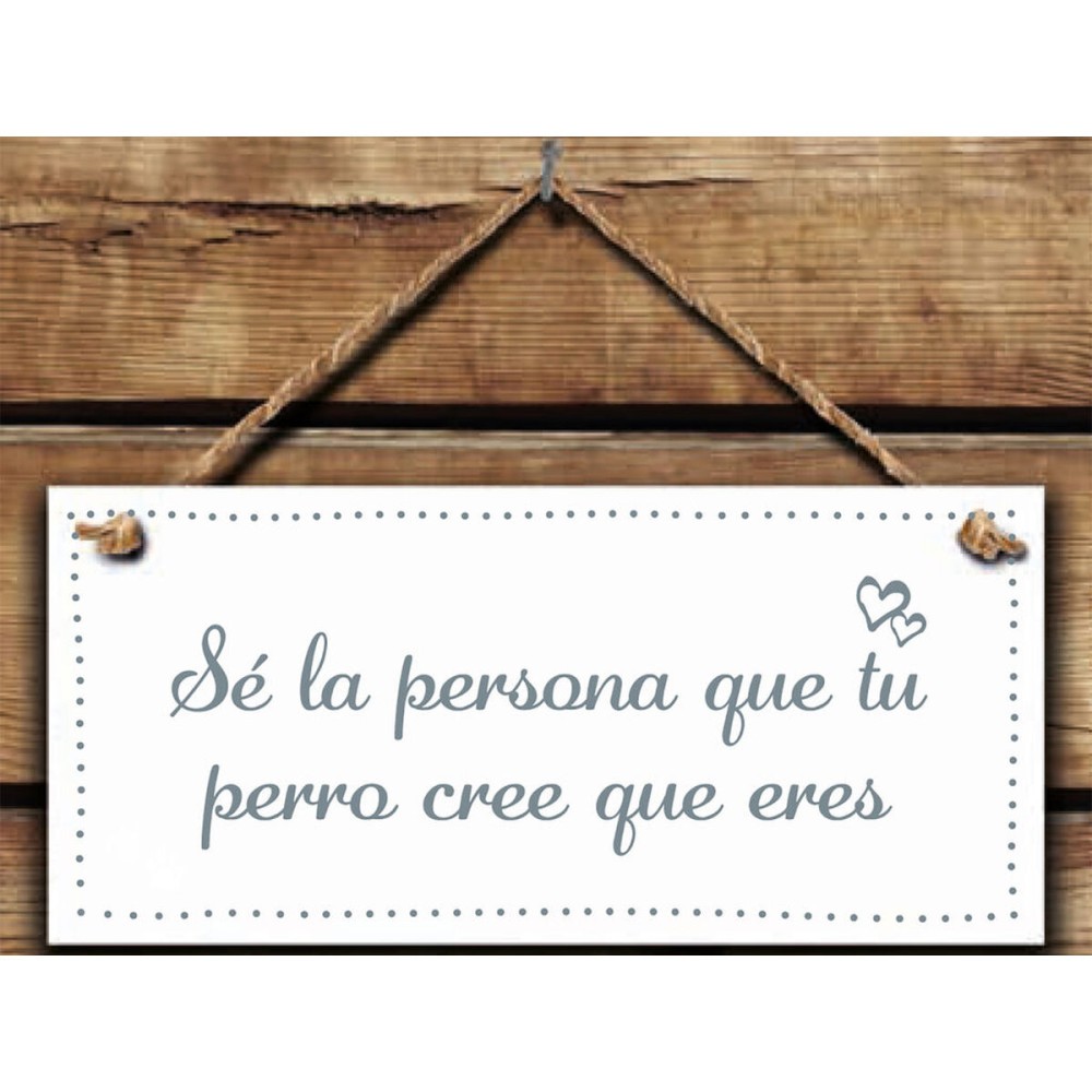 Decorațiune Suspendată Magnet & Steel Sé la persona que tu perro cree que eres 13 x 13 x 0,8 cm