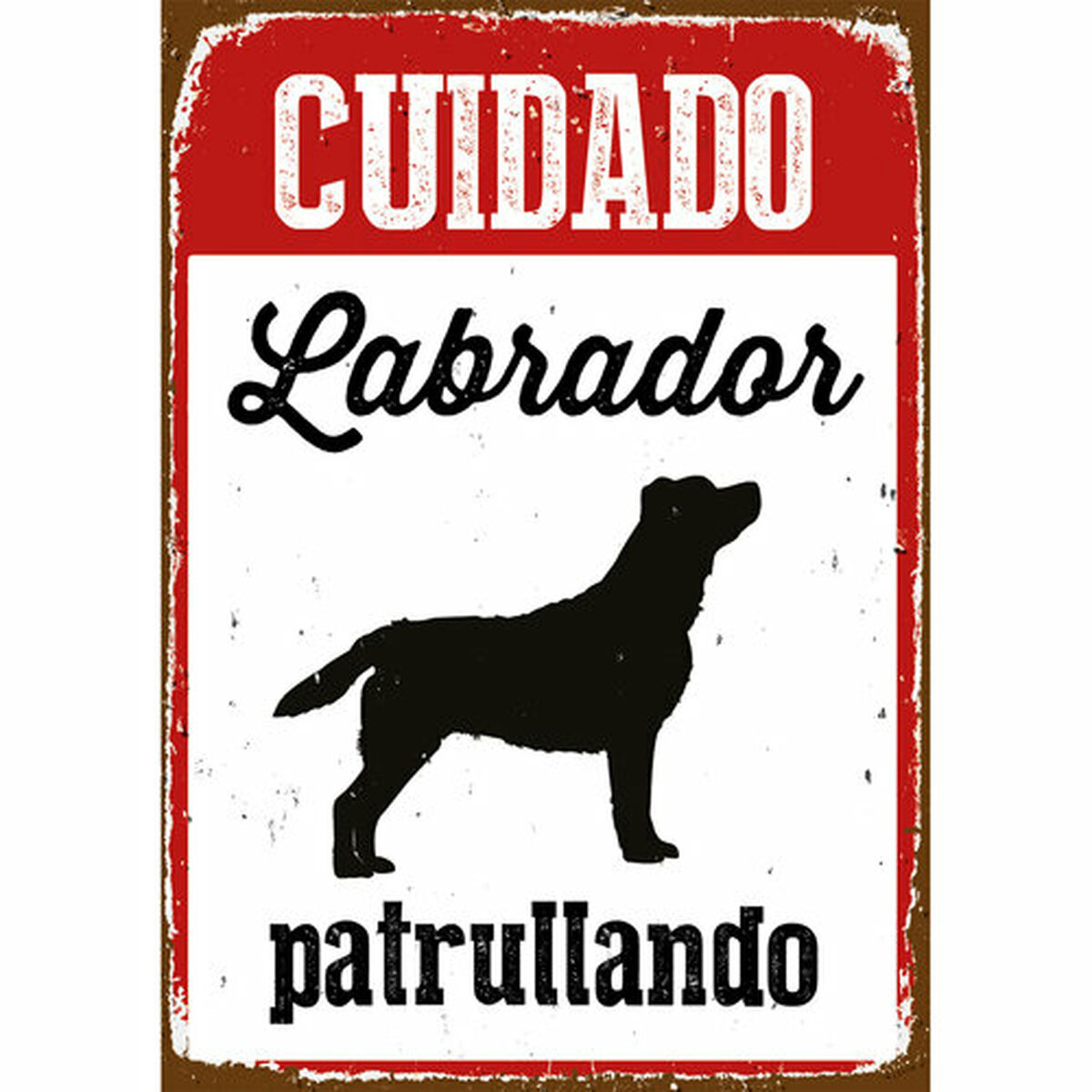 Placă Magnet & Steel Cuidado Labrador Patrullando 14,8 x 21 cm