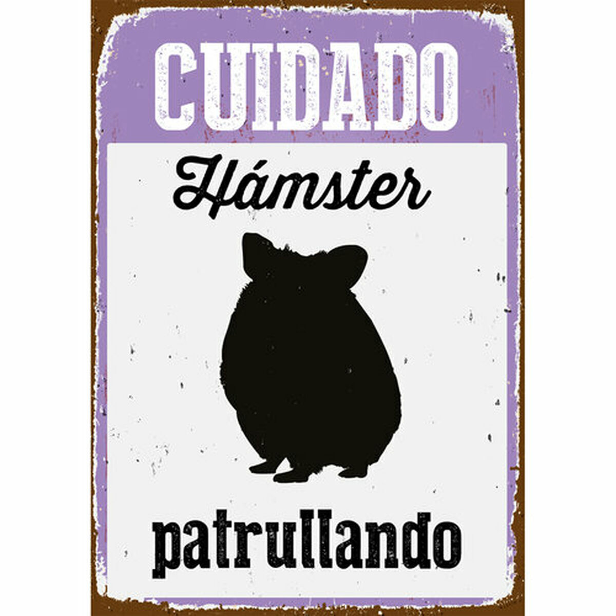 Placă Magnet & Steel Cuidado Hámster Patrullando 14,8 x 21 cm